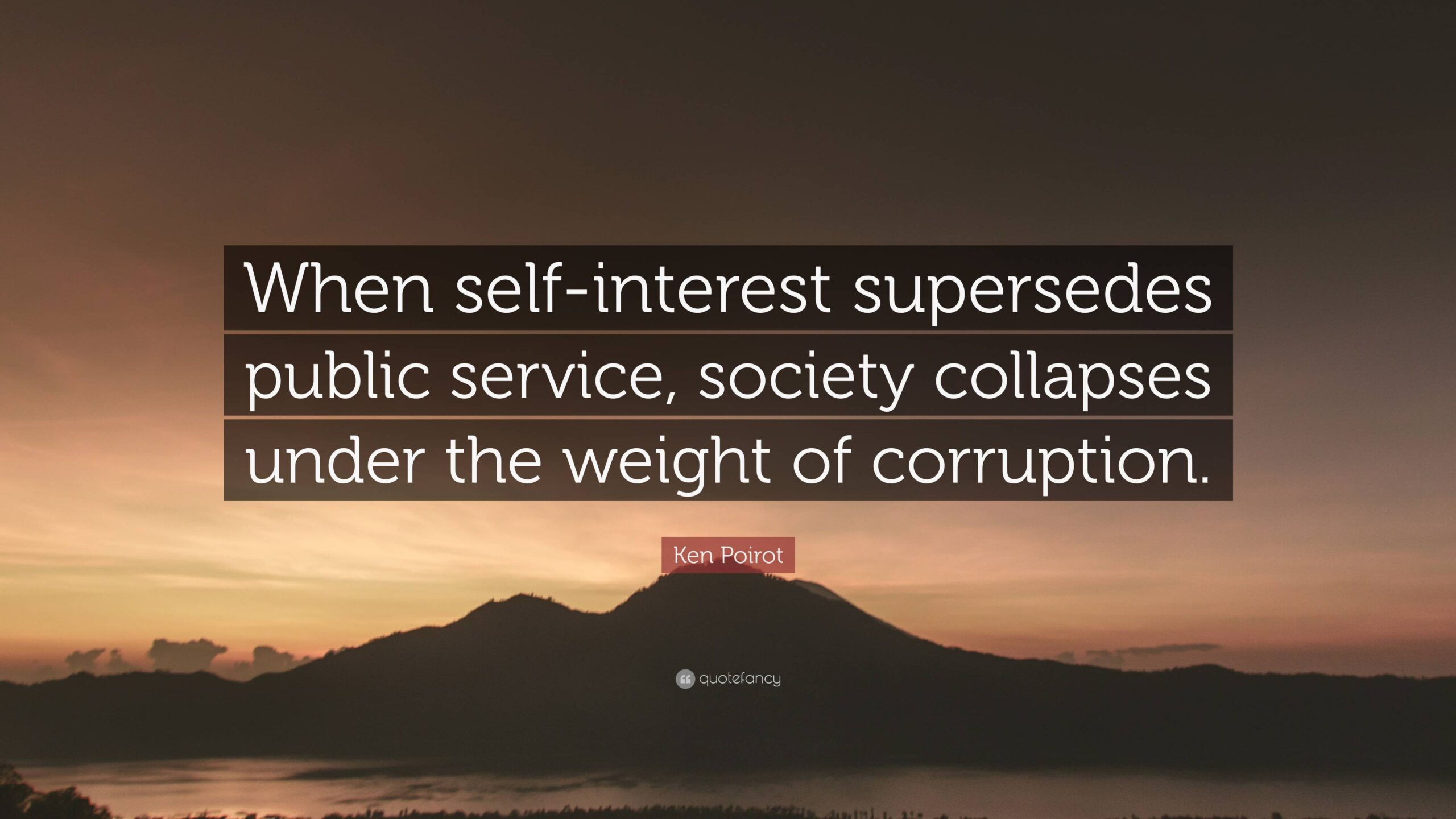 When Self Interest Supersedes Public Service