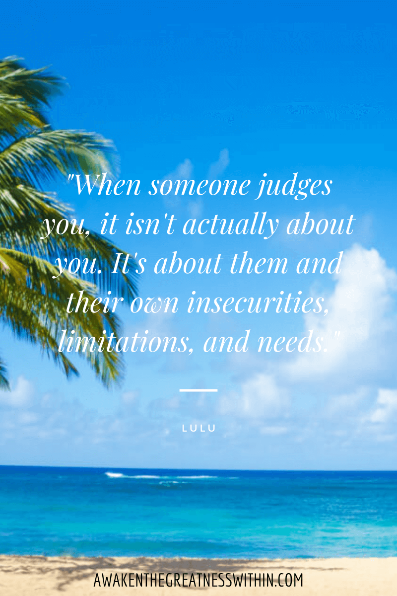 When Someone Judges You, It Isn’t Actually About You