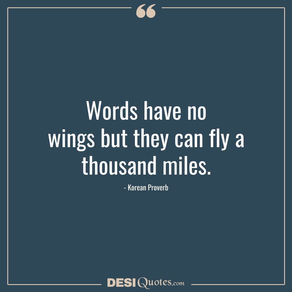Words Have No Wings But They Can Fly