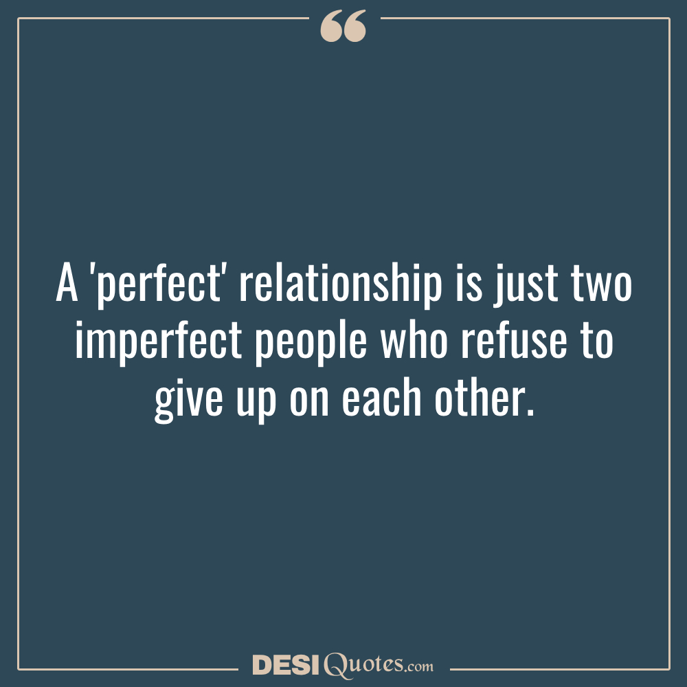 A 'perfect' Relationship Is Just Two Imperfect People