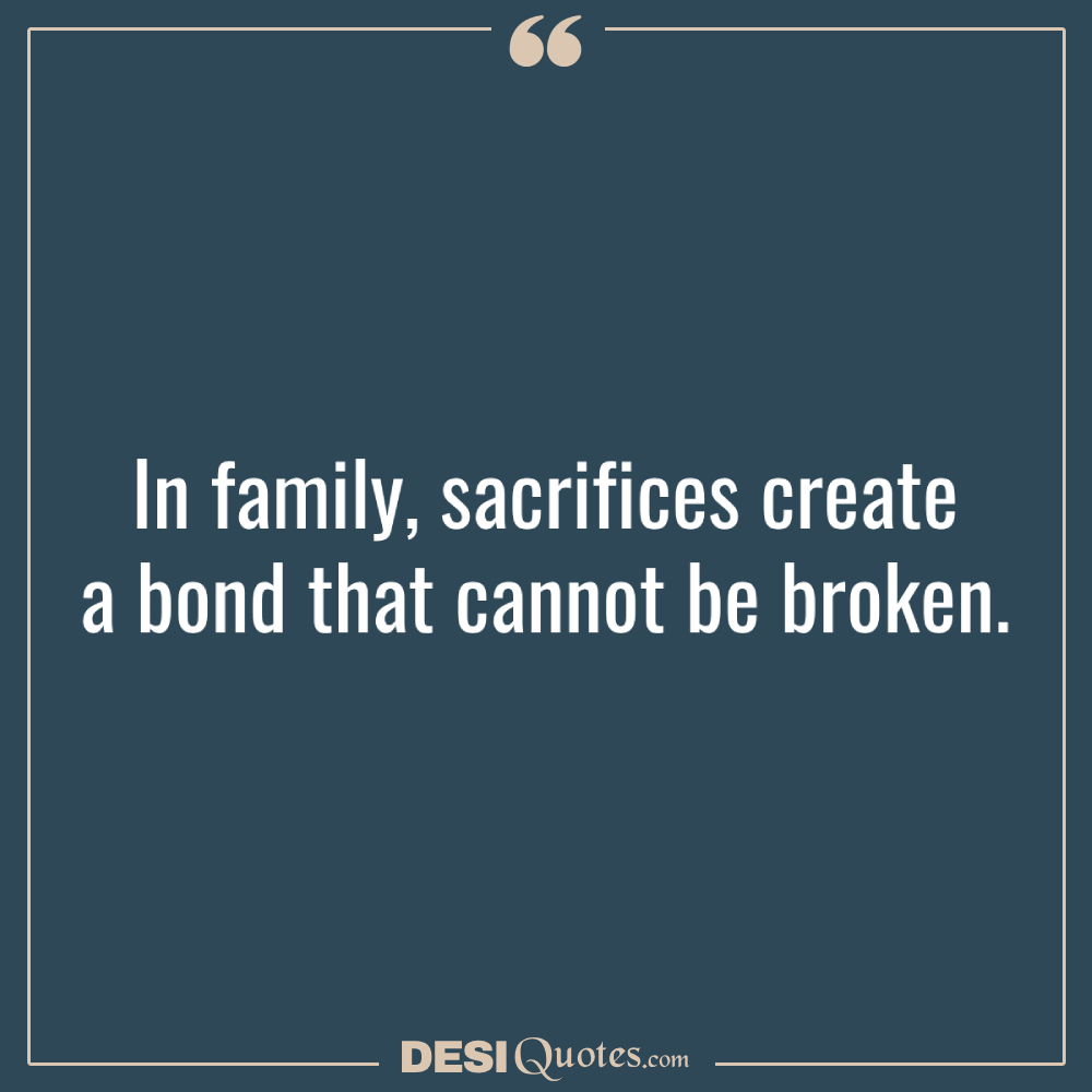 In Family, Sacrifices Create A Bond That Cannot