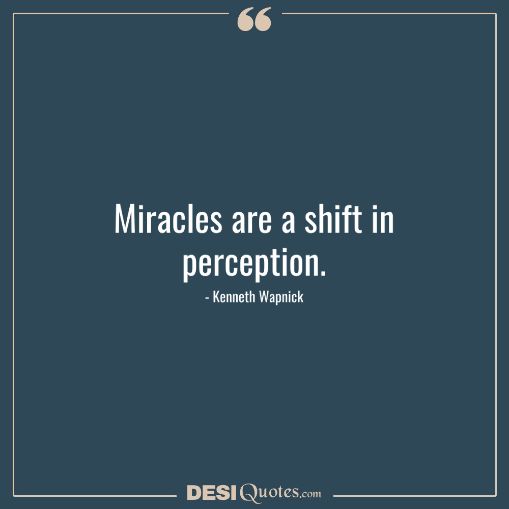 Miracles Are A Shift In Perception