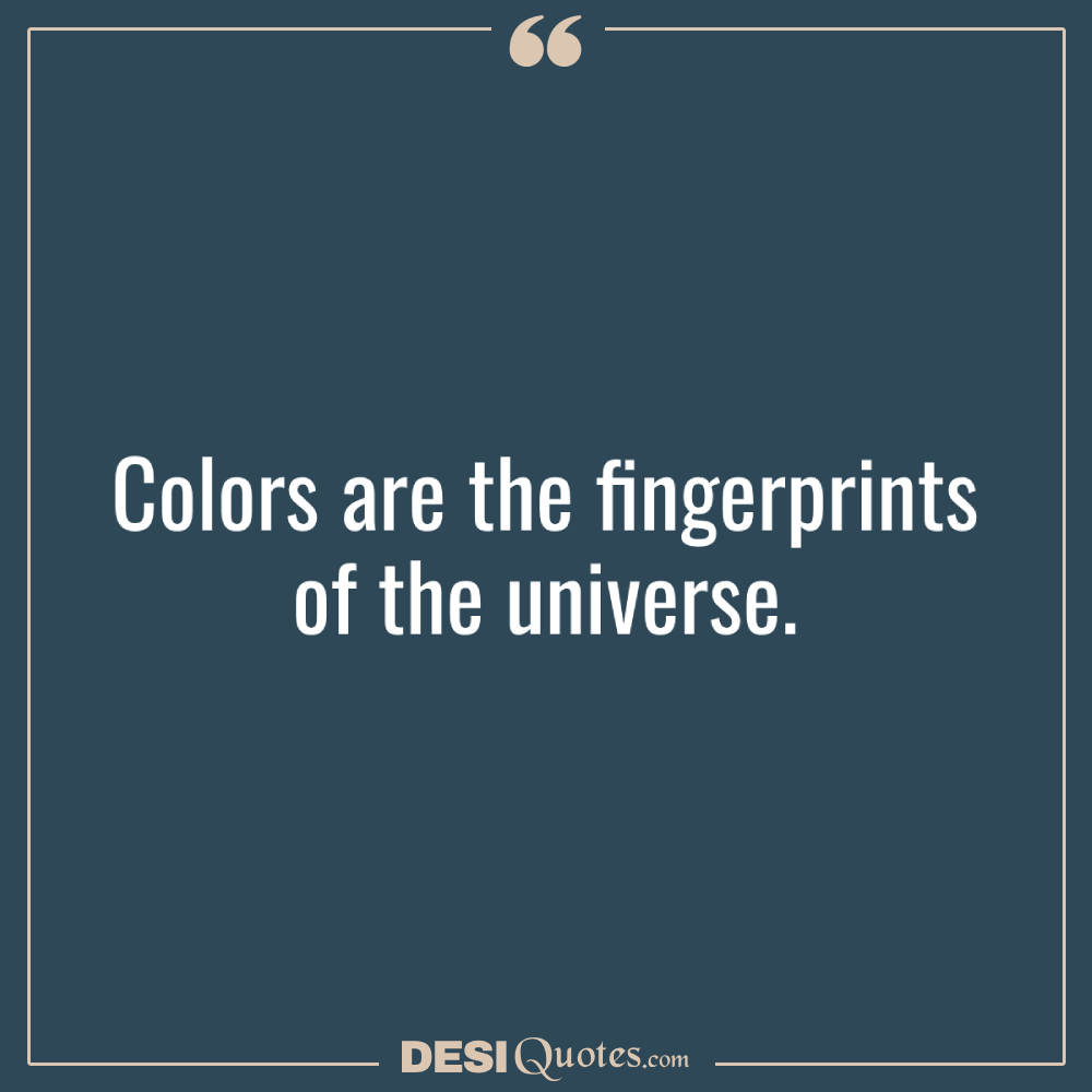 Colors Are The Fingerprints Of The Universe